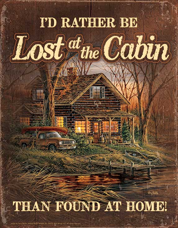 Rather be Lost at the Cabin Tin Sign